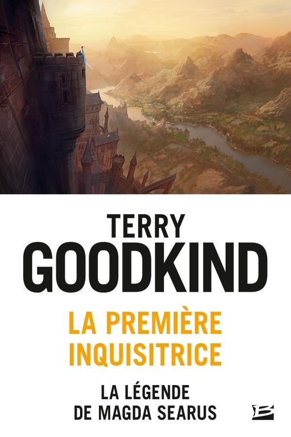 Terry Goodkind: La première inquisitrice : la légende de Magda Searus (French language, 2020, Bragelonne)