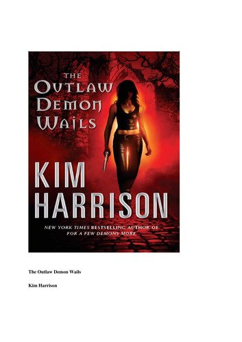 Kim Harrison: The Outlaw Demon Wails (Rachel Morgan, Book 6) (Hardcover, Eos, EOS)