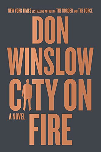 Don Winslow: City on Fire (Hardcover, William Morrow)