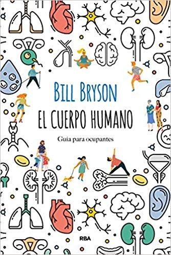 Bill Bryson, Bill Bryson: El cuerpo humano (2020, RBA)