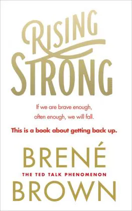 Brené Brown: Rising Strong