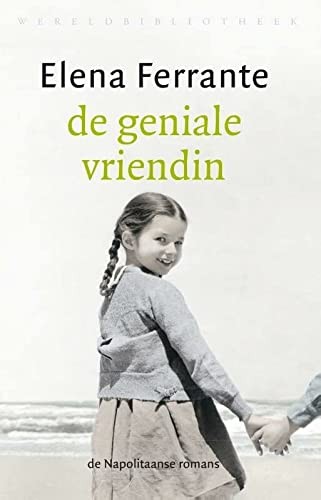 Elena Ferrante: De geniale vriendin (Paperback, Wereldbibliotheek)