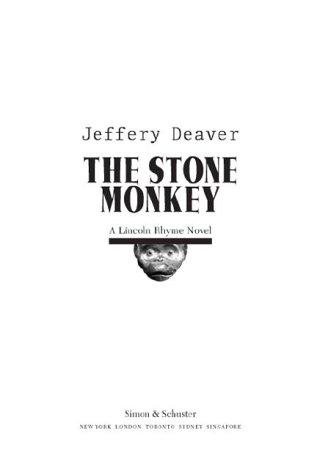 Jeffery Deaver: The Stone Monkey (Simon & Schuster)