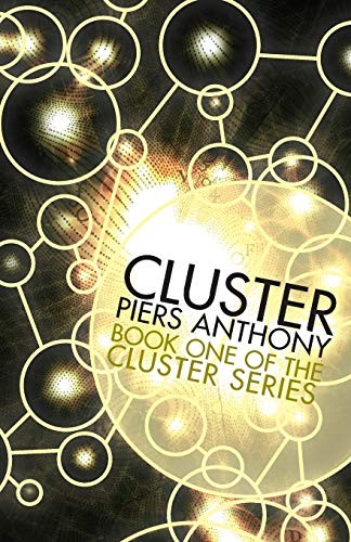 Piers Anthony: Cluster (2014, Open Road Integrated Media, Inc., Open Road Media Sci-Fi & Fantasy)