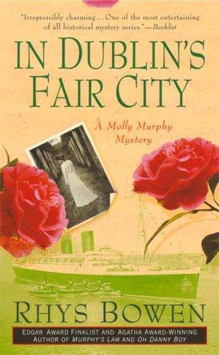 Rhys Bowen: In Dublin's Fair City (Molly Murphy Mysteries) (Paperback, 2008, St. Martin's Paperbacks)