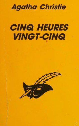 Agatha Christie: Cinq heures vingt-cinq (French language, 1991, Le Masque)