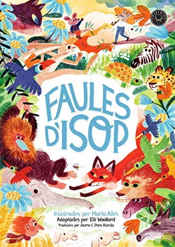 Elli Woollard, Marta Altés, Isop, Jaume Pons Alorda: Faules d'Isop (Hardcover, Blackie Books)