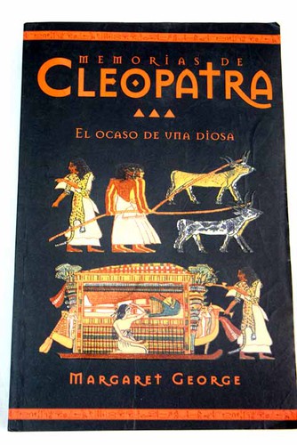 Margaret George: Memorias de Cleopatra (Paperback, Spanish language, 2001, Ediciones B)