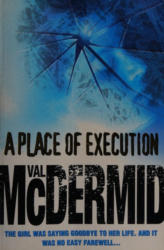 Val McDermid: A place of execution. (1999, HarperCollins, Harper Collins)