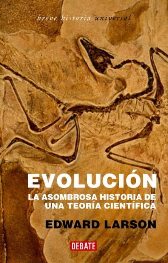 Edward Larson: Evolucion/ Evolution (Paperback, Spanish language, Debate Editorial)