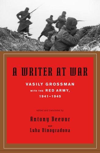 Василий Семёнович Гроссман: A writer at war (2006, Pantheon Books)