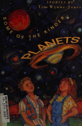 Tim Wynne-Jones: Some of the kinder planets (1993, Douglas & McIntyre)