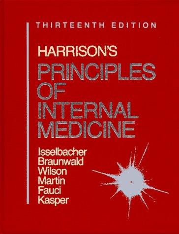 Kurt J. Isselbacher: Harrison's Principles of Internal Medicine/1 Volume Edition/Full Edition Bk1&2 (Hardcover, Mcgraw-Hill (Tx))