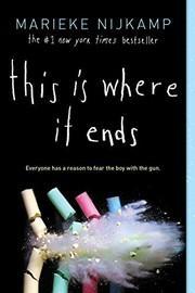 Marieke Nijkamp: This Is Where It Ends (2019)