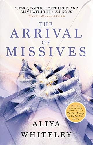 Aliya Whiteley: The Arrival of Missives (Paperback, Titan Books)