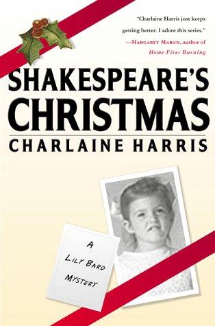 Charlaine Harris: Shakespeare's Christmas (1998, St. Martin's Press)