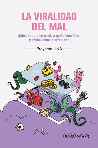 Proyecto UNA: La viralidad del mal (Spanish language, 2024, Descontrol Editorial)