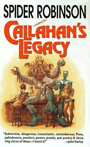 Spider Robinson: Callahan's Legacy (Mary's Place #2, Callahan's #7) (1997)