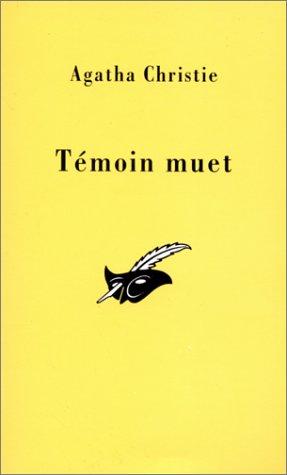 Agatha Christie: Témoin muet (Paperback, French language, Librairie des Champs-Elysées)