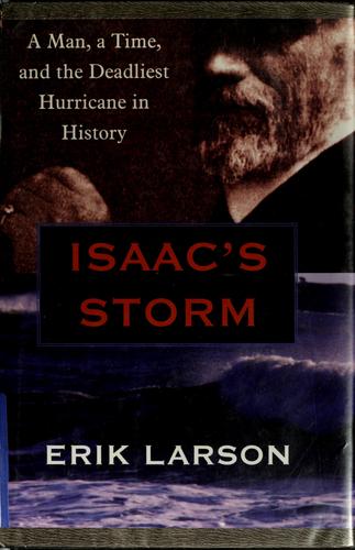 Erik Larson: Isaac's storm (2000, G.K. Hall & Co., G K Hall & Co)