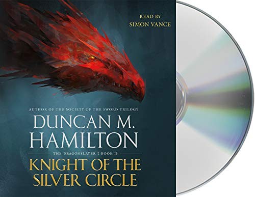 Simon Vance, Duncan M. Hamilton: Knight of the Silver Circle (AudiobookFormat, Macmillan Audio)