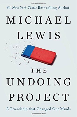 Michael Lewis, Michael Lewis: The Undoing Project (2016, W.W. Norton & Company)