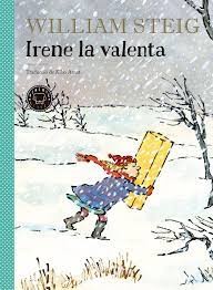 William Steig, Kiko Amat: Irene la valenta (Hardcover, Spanish language, Blackie Little)