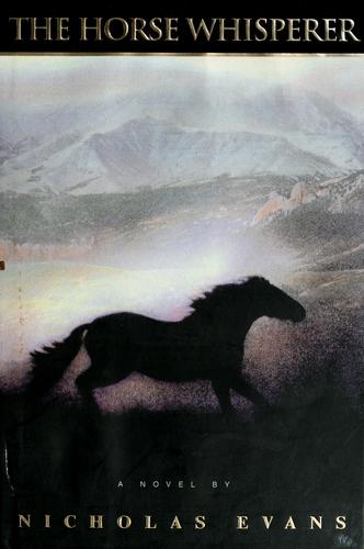 Evans, Nicholas: The Horse Whisperer (1995, Delacorte Press)