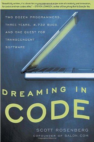 Scott Rosenberg: Dreaming in Code (2008)