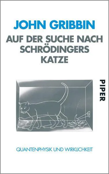 John Gribbin: Auf der Suche nach Schrödingers Katze (German language, 2004)