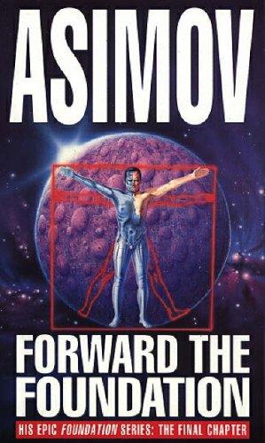 Isaac Asimov: Forward the Foundation (Paperback, Bantam Books)