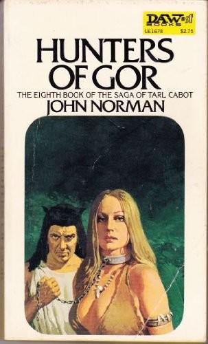 John Norman: Hunters of Gor (Paperback, 1974, DAW, Brand: DAW)