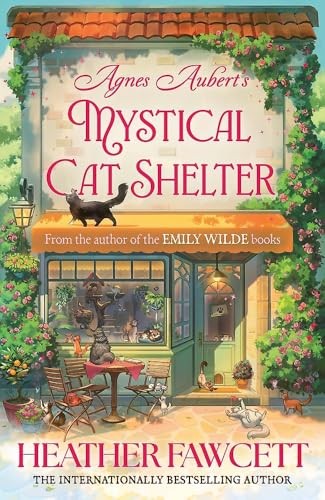 Heather Fawcett: Agnes Aubert's Mystical Cat Shelter (Paperback, 2026, Orbit)
