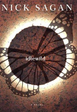 Nick Sagan: Idlewild (2003, G.P. Putnam's Sons)