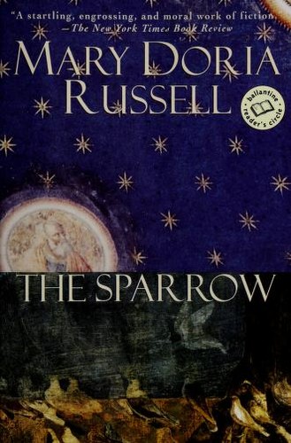 Mary Doria Russell: The sparrow (2004, Ballantine Books)