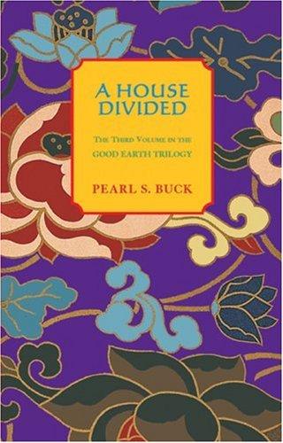 Pearl S. Buck: A house divided (1994, Moyer Bell)