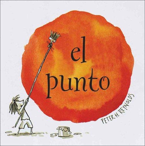 Peter H. Reynolds: El Punto (Hardcover, Spanish language, Ediciones Serres, SL)