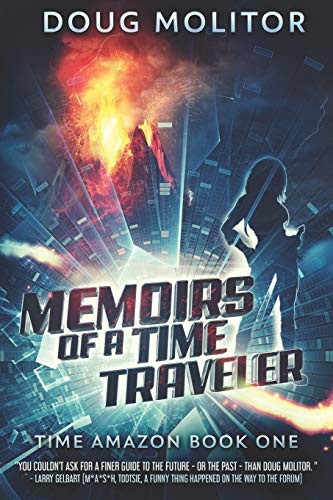 Doug Molitor: Memoirs of a Time Traveler (Paperback, Third Street Press)