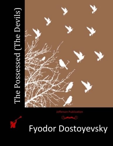 Fyodor Dostoevsky: The Possessed (Paperback, Jefferson)