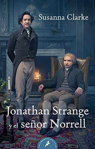 Susanna Clarke: Jonathan Strange y el señor Norrell (Spanish language, Salamandra)