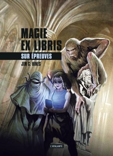 Jim C. Hines: Sur épreuves (French language, 2018, L'Atalante)