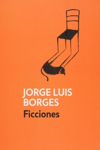 Yordi Abreu, Jorge Luis Borges: Ficciones (Paperback, CreateSpace Independent Publishing Platform)