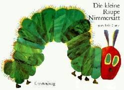 Eric Carle: Die kleine Raupe Nimmersatt (German language, 1999, Gerstenberg Verlag)