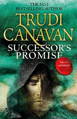 Trudi Canavan: Successor's Promise (Millennium's Rule, #3) (2017)