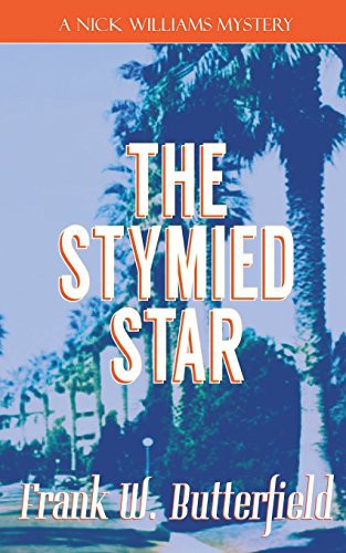 Frank W. Butterfield: The Stymied Star (Paperback, Createspace Independent Publishing Platform, CreateSpace Independent Publishing Platform)