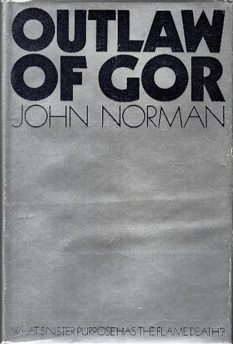 John Norman, Robert Foster: Outlaw of Gor (1970, Sidgwick & Jackson)