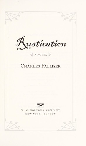 Charles Palliser: Rustication (2014)