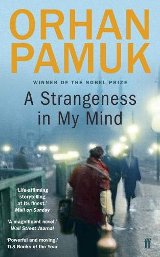 Orhan Pamuk: A STRANGENESS IN MY MIND (Paperback, Faber Faber, FABER ET FABER)