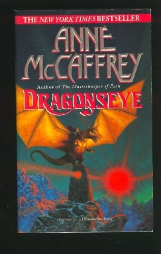 Anne McCaffrey: Dragonseye (Pern, #13) (Paperback, 2002, Random House Value Publishing)