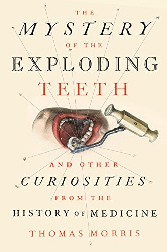 Thomas Morris: The Mystery of the Exploding Teeth (Hardcover, Dutton)